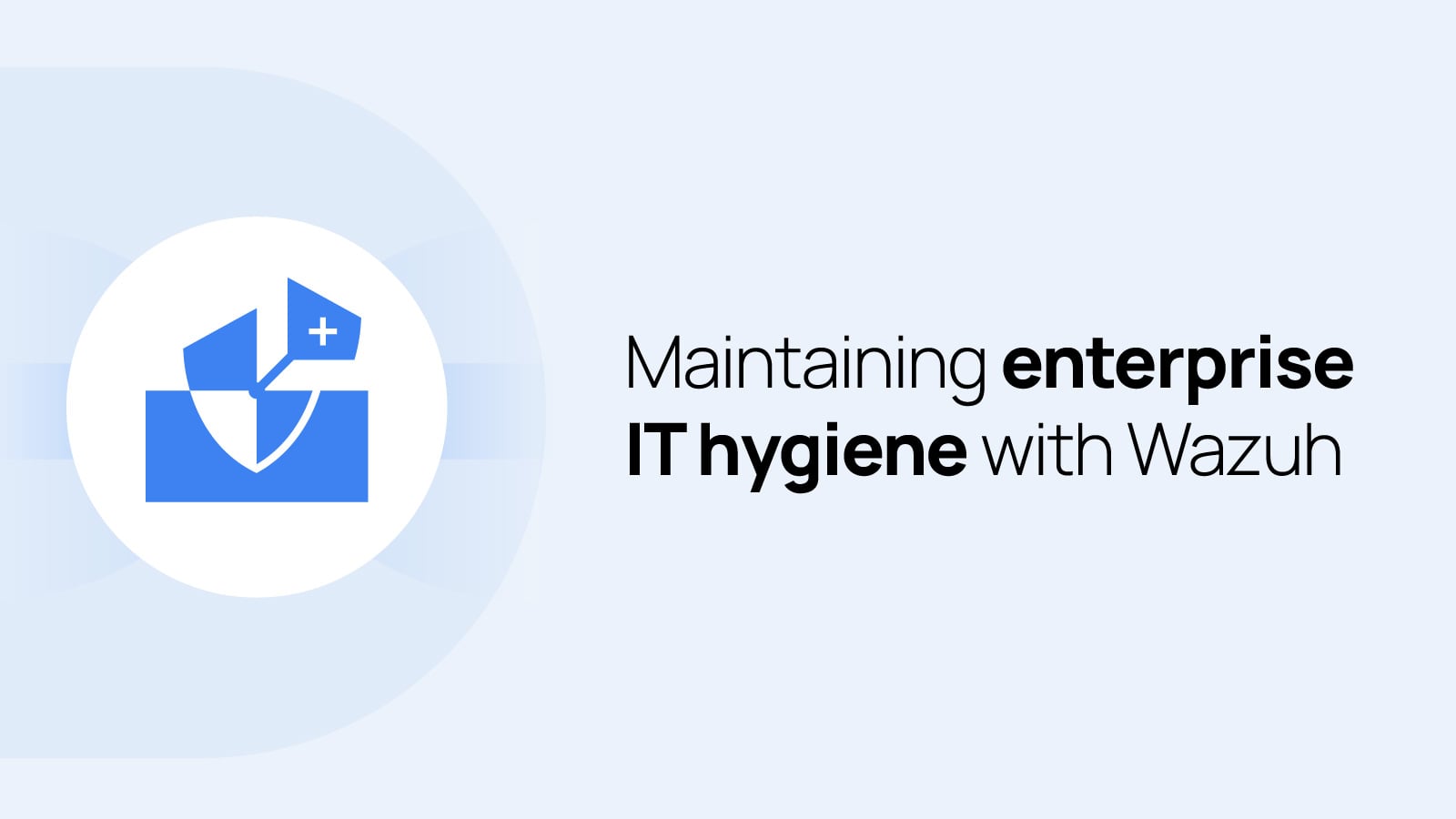 maintaining-enterprise-it-hygiene-using-wazuh-siem/xdr