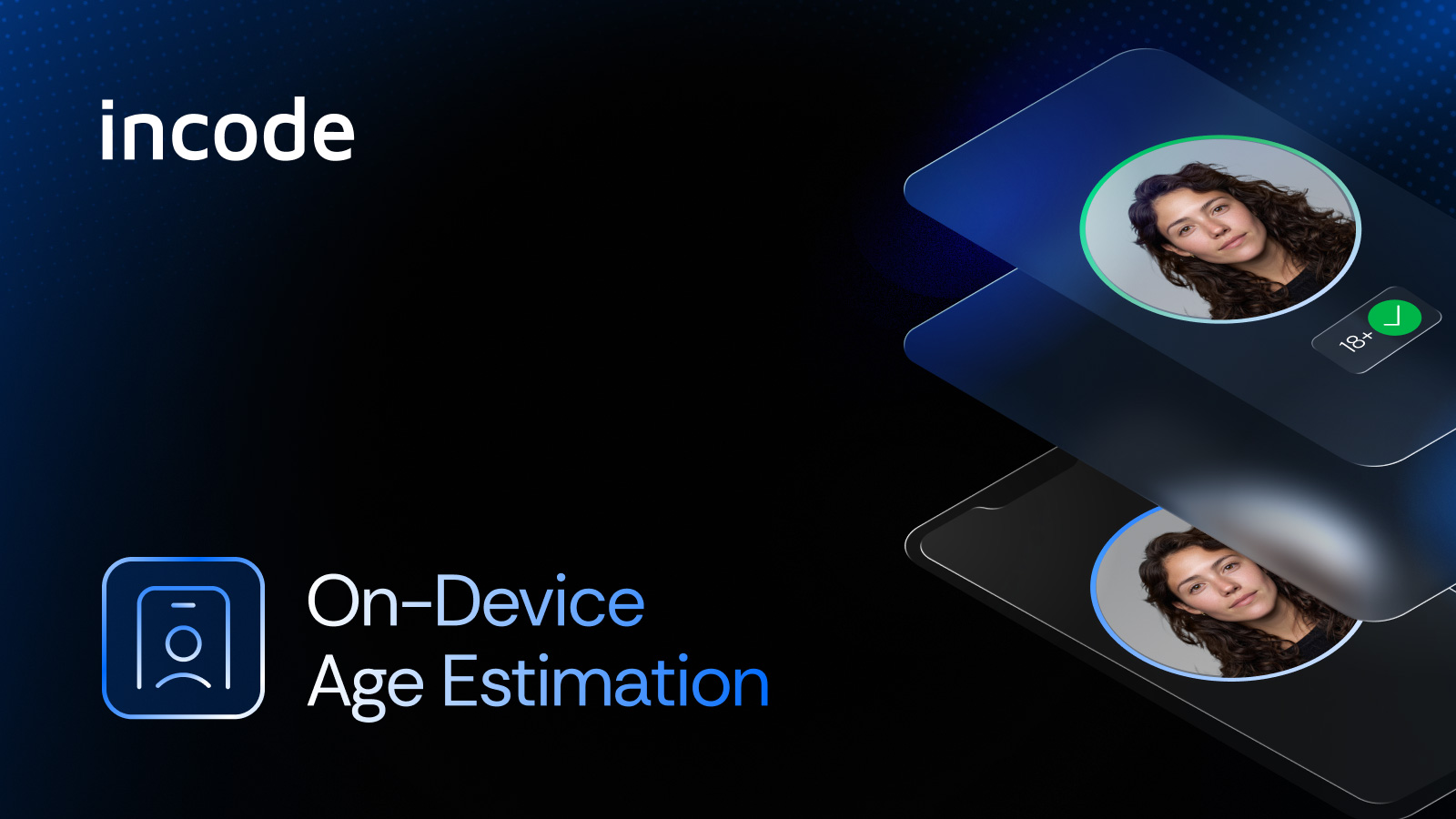 the-future-of-age-verification:-your-face-never-leaves-your-device